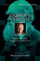 Darwin's nemesis : Phillip Johnson and the intelligent design movement