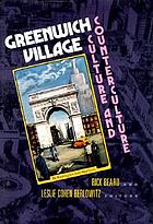 Greenwich Village : culture and counterculture