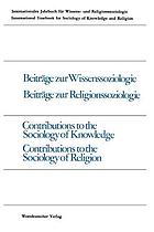 Beiträge zur Wissenssoziologie, Beiträge zur Religionssoziologie