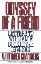 Odyssey of a friend; Whittaker Chambers' letters to William F. Buckley, Jr., 1954-1961