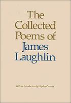 The collected poems of James Laughlin