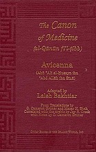 A treatise on the canon of medicine of Avicenna, incorporating a translation of the first book. [Edited and translated by O Cameron Gruner