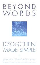 Beyond words : Dzogchen made simple