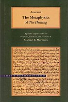 The metaphysics of The healing : a parallel English-Arabic text = al-Ilahīyāt min al-Shifāʼ
