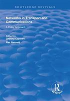 Networks in transport and communications : a policy approach