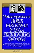 The Correspondence of Boris Pasternak and Olga Freidenberg, 1910-1954