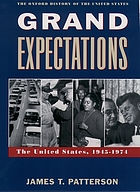 Grand expectations the United States, 1945-1974