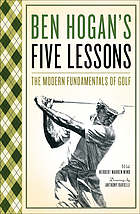 Five lessons : the modern fundamentals of golf