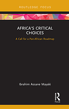 Africa's critical choices : a call for a Pan-African roadmap