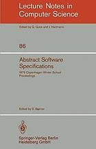 Abstract software specifications : 1979 Copenhagen Winter School, Janauary 22-February 2, 1979 : proceedings