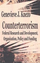 Counterterrorism : federal research and development, organization, policy and funding