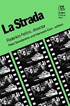 La Strada : Federico Fellini, director