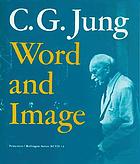 C.G. Jung, word and image