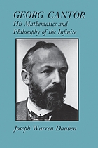 Georg Cantor : his mathematics and philosophy of the infinite