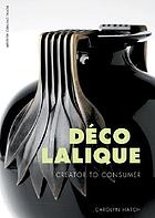 Déco Lalique : creator to consumer