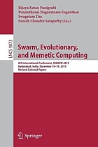 Swarm, Evolutionary, and Memetic Computing 6th International Conference, SEMCCO 2015, Hyderabad, India, December 18-19, 2015, Revised Selected Papers