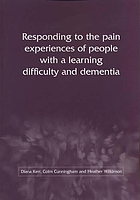 Responding to the pain experiences of older people with a learning difficulty and dementia
