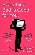 Everything bad is good for you : how popular culture is making us smarter