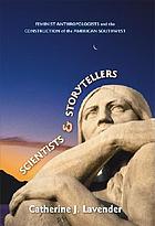 Scientists and storytellers : feminist anthropologists and the construction of the American Southwest