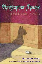 Christopher Mouse : the tale of a small traveler