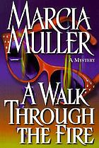 A walk through the fire