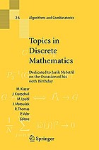Topics in discrete mathematics dedicated to Jarik Nešetřil on the occasion of his 60th birthday
