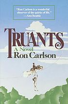 Truants : a novel