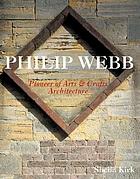 Philip Webb : the father of arts and crafts architecture