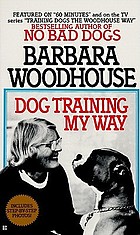 Dog training my way