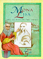 Mona Lisa : the secret of the smile