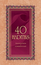 40 Hadiths : translation & commentary