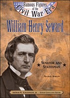 William Henry Seward : senator and statesman