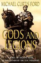 Gods and legions : a novel of the Roman Empire