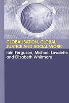 Globalisation, global justice and social work