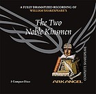 William Shakespeare's The two noble kinsmen