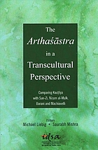 The Arthaśāstra in a transcultural perspective : comparing Kauṭilya with Sun-Zi, Nizam al-Mulk, Barani and Machiavelli