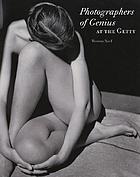 Photographers of genius at the Getty