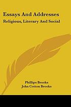Essays and addresses : religious, literary and social
