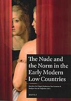 The nude and the norm in the early modern Low Countries