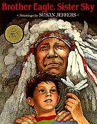 Brother eagle, sister sky : a message from Chief Seattle