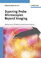Scanning probe microscopies beyond imaging : manipulation of molecules and nanostructures