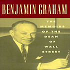 Benjamin Graham, the memoirs of the dean of Wall Street