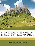 Le morte Arthur; a Middle English metrical romance