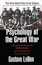 Psychology of the Great War : the First World War & its origins