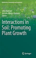 Interactions in soil : promoting plant growth