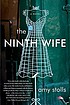 The ninth wife : a novel 