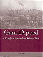 Gum-dipped : a daughter remembers Rubber Town