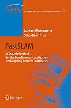 FastSLAM a scalable method for the simultaneous localization and mapping problem in robotics