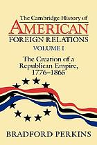 The Cambridge history of American foreign relations