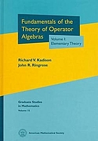 Fundamentals of the theory of operator algebras. Vol. 1 : elementary theory